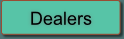 Dealers.